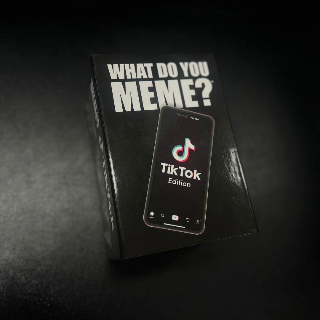 What do you meme- TikTok Edition